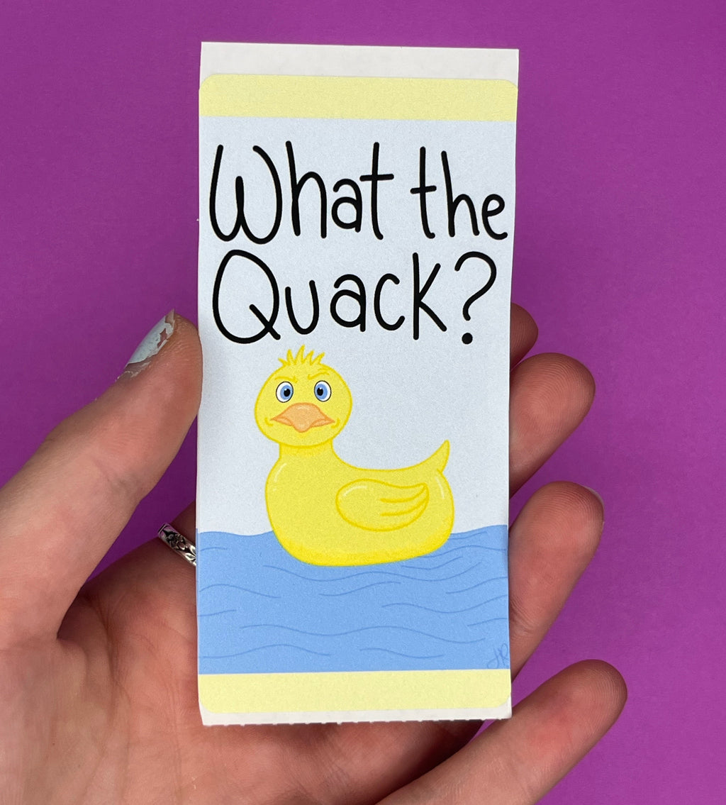 What the Quack?